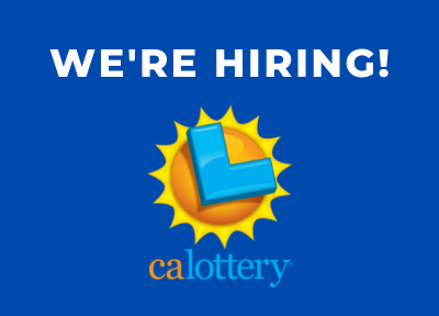 We're Hiring At The California Lottery