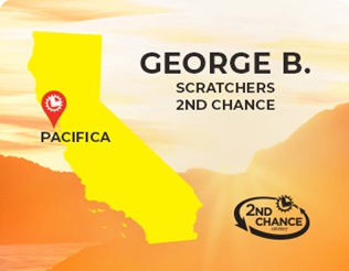 Scratchers 2nd Chance Winner George B. in Pacifica, California