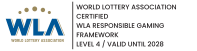 WLA World Lottery Association Certified WLA Responsible Gaming Framework Level 4 / Valid Until 2024