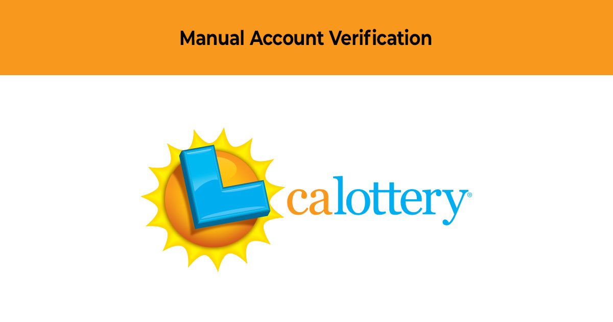 Manual Account Verification | California State Lottery