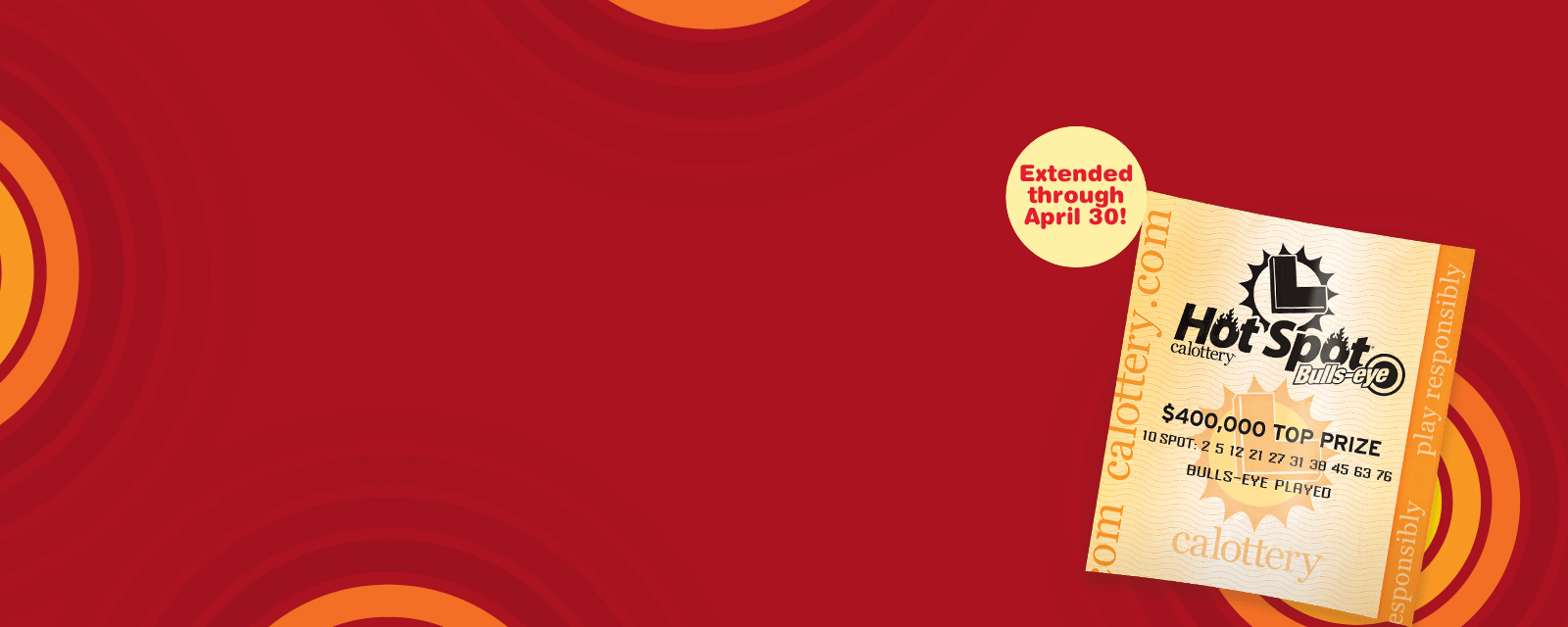 Hot Spot Bulls Eye promotion Ticket | Extended through April 30!