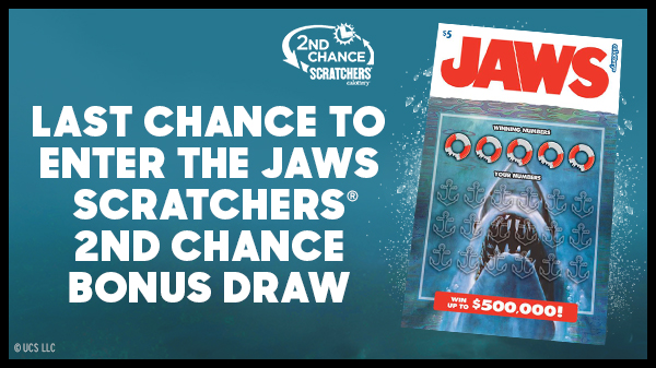 最後參加 JAWS Scratchers 2nd Chance Bonus Draw 的機會