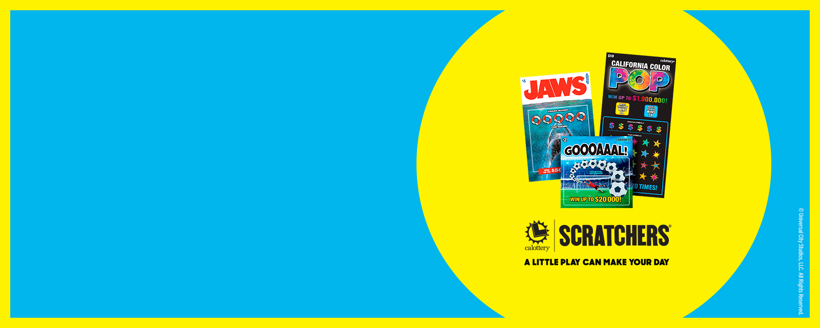 CA LOTTERY SCRATCHERS | A LITTLE PLAY CAN MAKE YOUR DAY