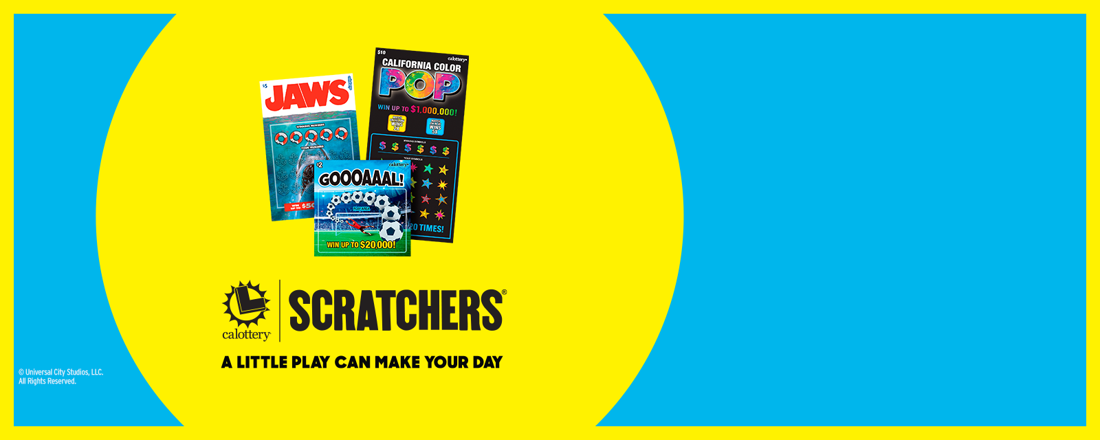 CA LOTTERY | SCRATCHERS LOGO | A LITTLE PLAY CAN MAKE YOUR DAY