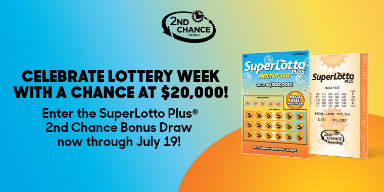 Celebrate Lottery Week With A Chance At $20,000 | Enter the SuperLotto Plus® 2nd Chance Bonus Draw now through July 19!